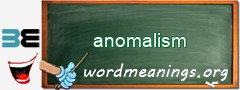 WordMeaning blackboard for anomalism
